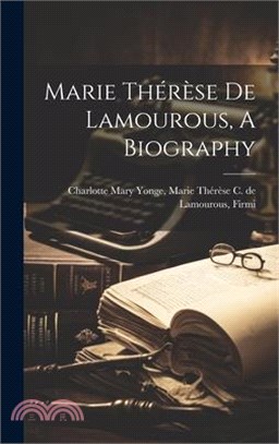 Marie Thérèse de Lamourous, A Biography