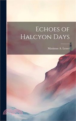 Echoes of Halcyon Days