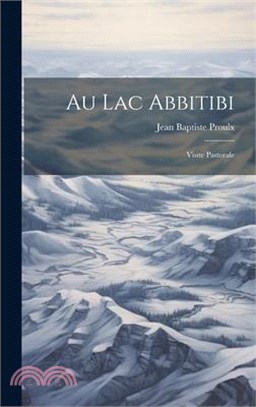 Au lac Abbitibi: Visite Pastorale