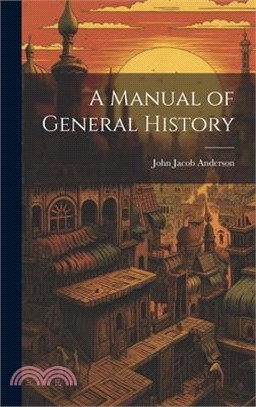 A Manual of General History