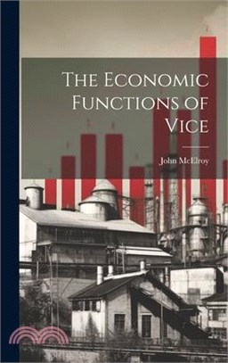 The Economic Functions of Vice