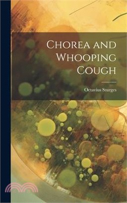 Chorea and Whooping Cough