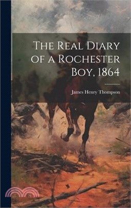 The Real Diary of a Rochester Boy, 1864