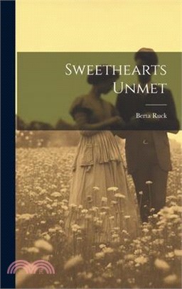 Sweethearts Unmet