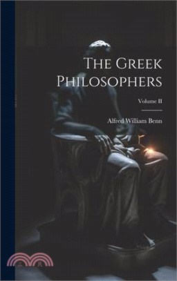 The Greek Philosophers; Volume II