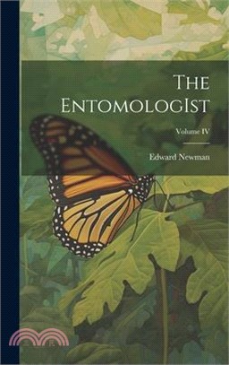 The EntomologIst; Volume IV