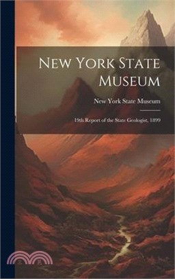 New York State Museum: 19th Report of the State Geologist, 1899