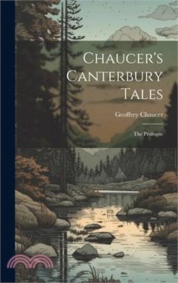 Chaucer's Canterbury Tales: The Prologue