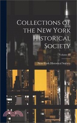 Collections of the New York Historical Society; Volume III