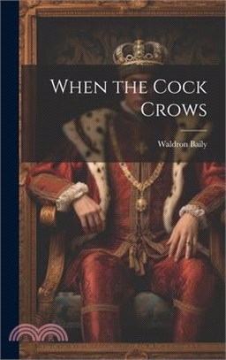 When the Cock Crows