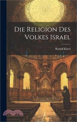 Die Religion des Volkes Israel