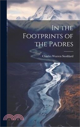 In the Footprints of the Padres