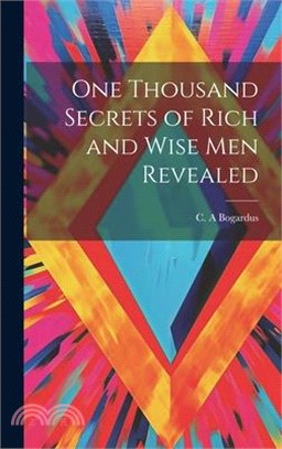 One Thousand Secrets of Rich and Wise Men Revealed
