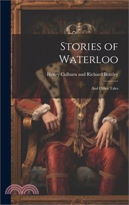Stories of Waterloo; and Other Tales