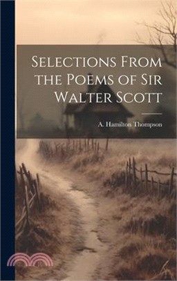 Selections From the Poems of Sir Walter Scott