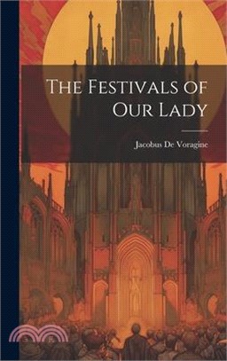 The Festivals of Our Lady