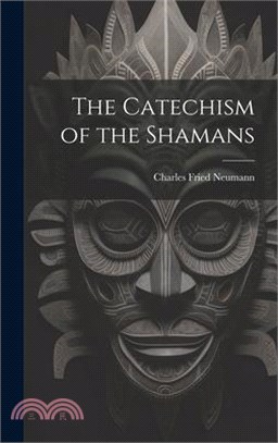 The Catechism of the Shamans