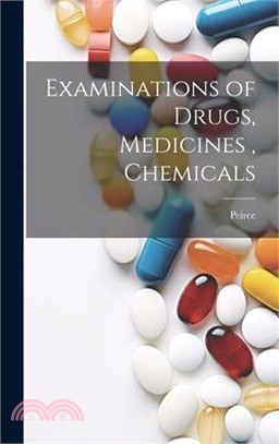 Examinations of Drugs, Medicines, Chemicals