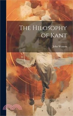 The Hilosophy of Kant