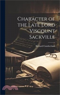 Character of the Late Lord Viscount Sackville