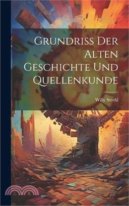 Grundriss der Alten Geschichte und Quellenkunde