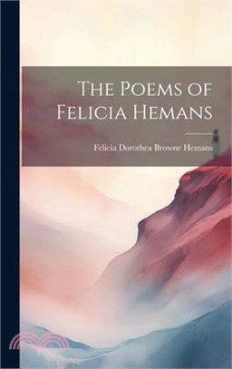 The Poems of Felicia Hemans