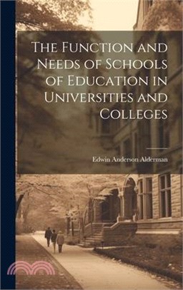 The Function and Needs of Schools of Education in Universities and Colleges