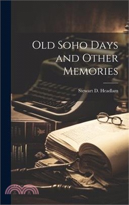 Old Soho Days and Other Memories