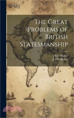The Great Problems of British Statesmanship