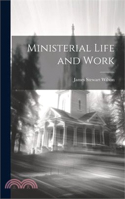 Ministerial Life and Work