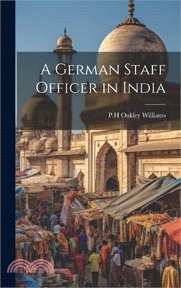 A German Staff Officer in India