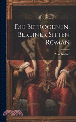 Die Betrogenen, Berliner Sitten Roman