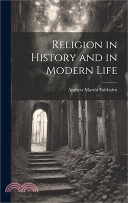 Religion in History and in Modern Life