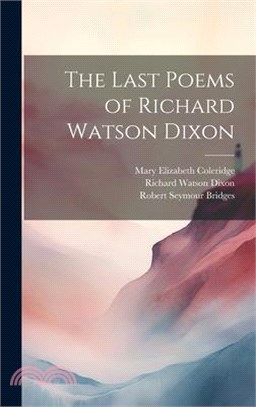 The Last Poems of Richard Watson Dixon