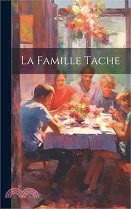 La Famille Tache