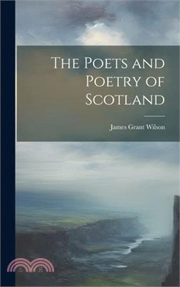 The Poets and Poetry of Scotland