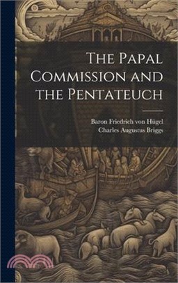 The Papal Commission and the Pentateuch