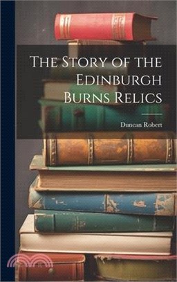The Story of the Edinburgh Burns Relics