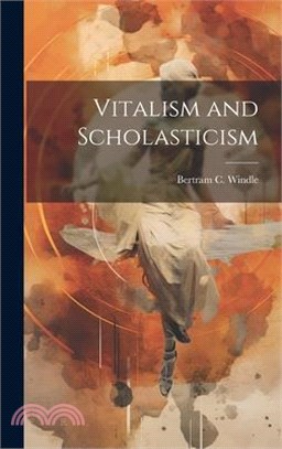 Vitalism and Scholasticism