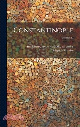 Constantinople; Volume 10
