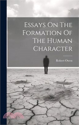 Essays On The Formation Of The Human Character