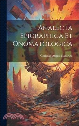 Analecta Epigraphica Et Onomatologica