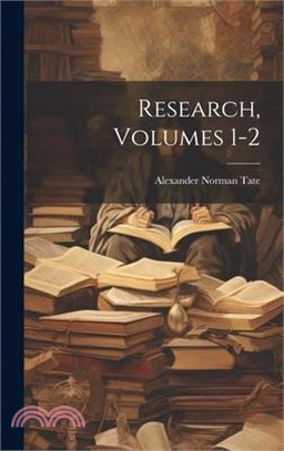 Research, Volumes 1-2