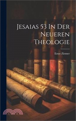 Jesaias 53 In Der Neueren Theologie