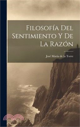 Filosofía Del Sentimiento Y De La Razón - 三民網路書店