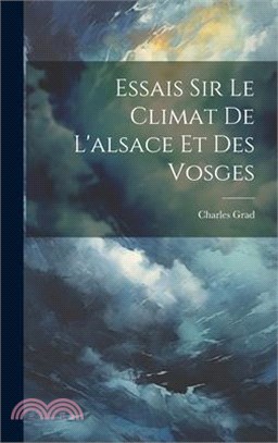Essais Sir Le Climat De L'alsace Et Des Vosges