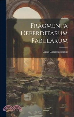 Fragmenta Deperditarum Fabularum