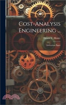 Cost-analysis Engineering ...: Instruction Paper