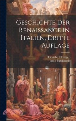 Geschichte der Renaissance in Italien, Dritte Auflage