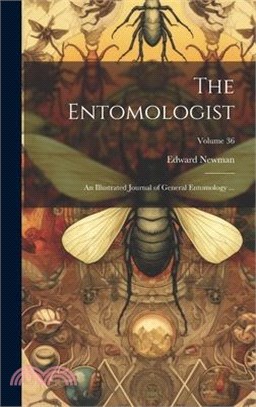 The Entomologist; an Illustrated Journal of General Entomology ...; Volume 36